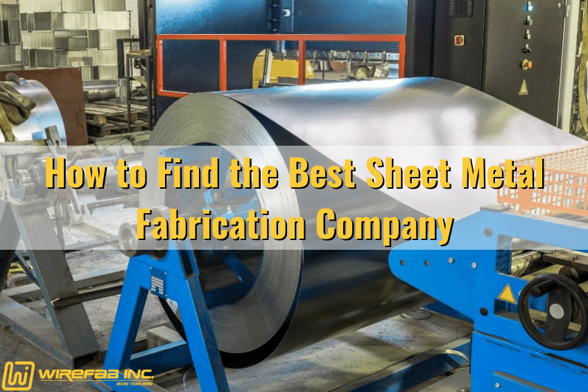 How to Find the Best Sheet Metal Fabrication Company BLOG