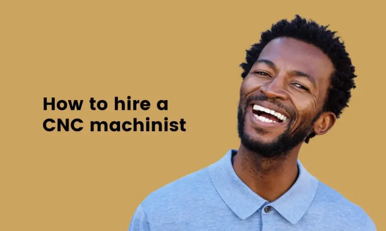 How To Hire A CNC Operator?