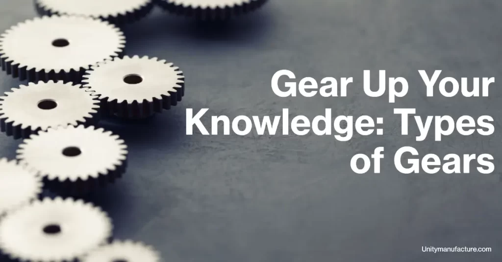 All you need to know about gears. Types and parts - Bitfab